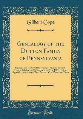 Genealogy of the Dutton Family of Pennsylvania by Gilbert Cope image