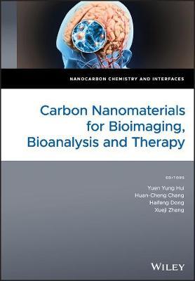 Carbon Nanomaterials for Bioimaging, Bioanalysis and Therapy by Yuen Y. Hui image