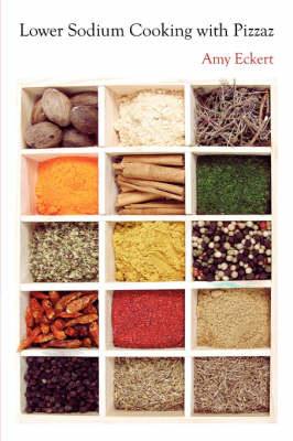 Lower Sodium Cooking with Pizzaz by Amy Eckert image