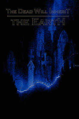 .The Dead Will Inherit the Earth... on Paperback by Thom Olausson