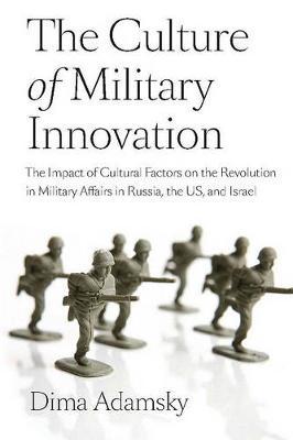 The Culture of Military Innovation image