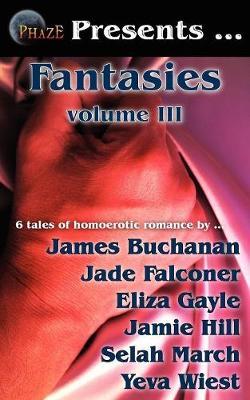 Phaze Fantasies, Volume III by Buchanan image