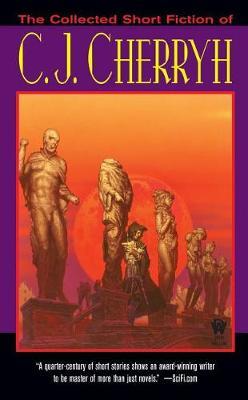 The Collected Short Fiction of C.J. Cherryh by C.J. Cherryh image