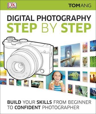 Digital Photography Step by Step by Tom Ang image