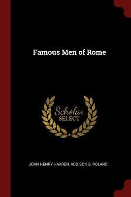 Famous Men of Rome by John Henry Haaren