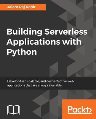 Building Serverless Applications with Python by Jalem Raj Rohit image