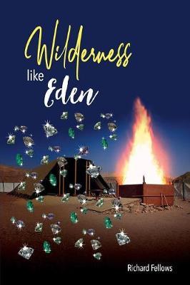 Wilderness Like Eden by Richard Fellows image