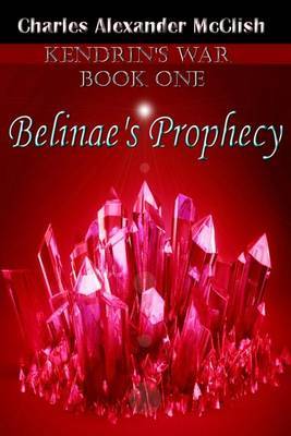 Belinae's Prophecy by Charles Alexander McClish image
