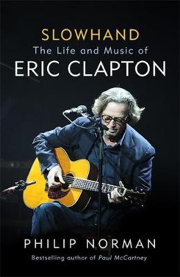 Slowhand on Hardback by Philip Norman