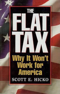 Flat Tax by Scott E. Hicko image