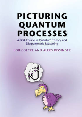 Picturing Quantum Processes by Bob Coecke image