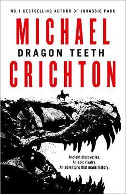 Dragon Teeth by Michael Crichton image