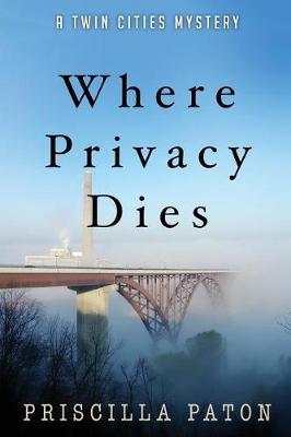 Where Privacy Dies by Priscilla Paton image
