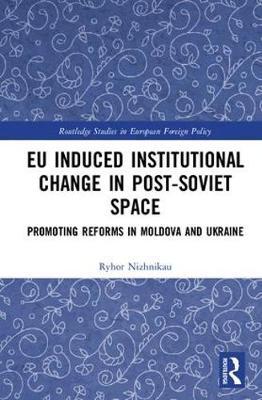 EU Induced Institutional Change in Post-Soviet Space by Ryhor Nizhnikau image