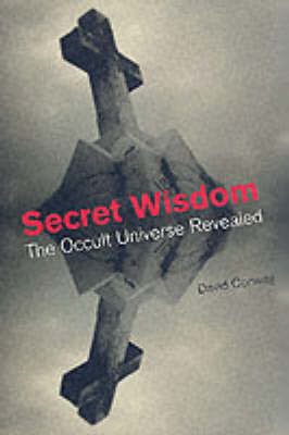 Secret Wisdom: The Occult Universe Revealed on Paperback by Basil Thomas