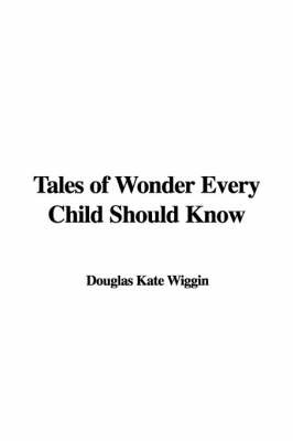 Tales of Wonder Every Child Should Know image