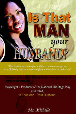 Is That Man.Your Husband? on Paperback by Michelle MS Michelle