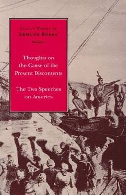 The Selected Works of Edmund Burke: v. 1-3: "Thoughts on the Cause of the Present Discontents" / "The Two Speeches on America" / "Reflections on the Revolution in France" / "Letters on a Regicide Peace" image