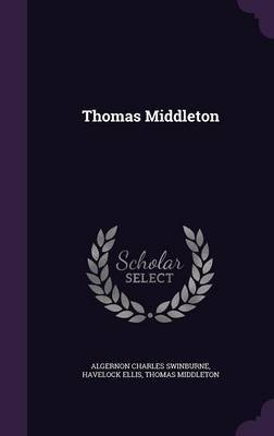 Thomas Middleton by Algernon Charles Swinburne image