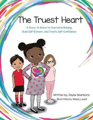 The Truest Heart by Jayne E Sbarboro image