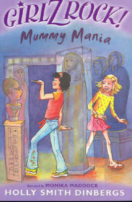 Girlz Rock 19: Mummy Mania by Holly Smith Dinbergs image