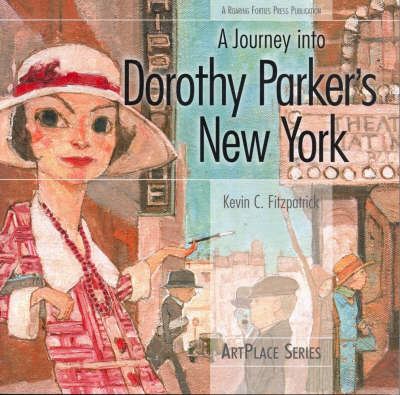 A Journey Into Dorothy Parker's New York by Kevin C Fitzpatrick image