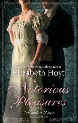 Notorious Pleasures by Elizabeth Hoyt image