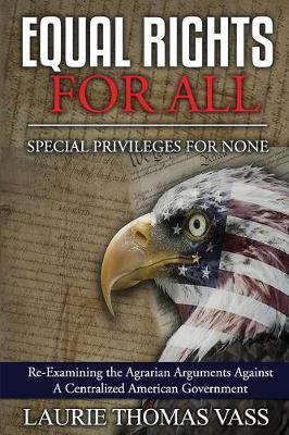 Equal Rights for All. Special Privileges for None. by Laurie Thomas Vass image