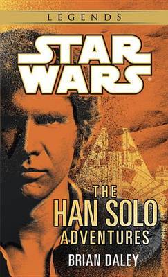 The Han Solo Adventures by Brian Daley image