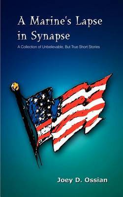 A Marine's Lapse in Synapse by Joey D. Ossian image