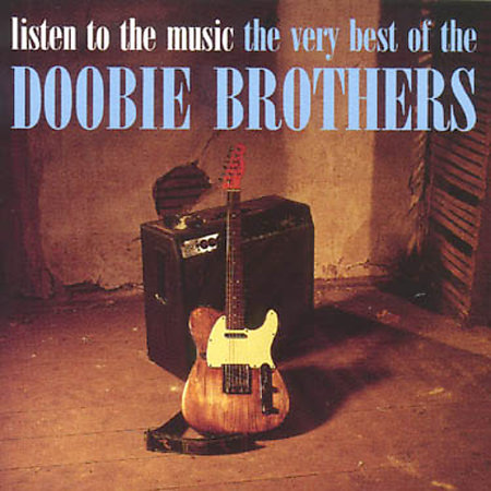 Listen To The Music Very Best on CD by The Doobie Brothers