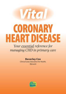 Vital Coronary Heart Disease by Beverley Cox image