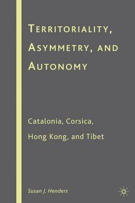 Territoriality, Asymmetry, and Autonomy on Hardback by S. Henders