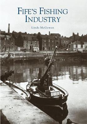 Fife's Fishing Industry by Linda McGowan image