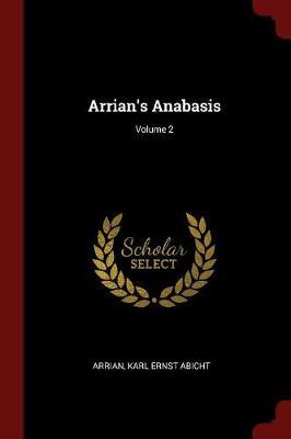 Arrian's Anabasis; Volume 2 image