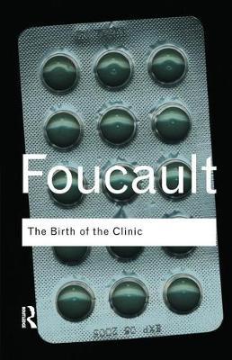 The Birth of the Clinic by Michel Foucault image