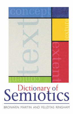 The Cassell Dictionary of Semiotics by Martin Bronwen image