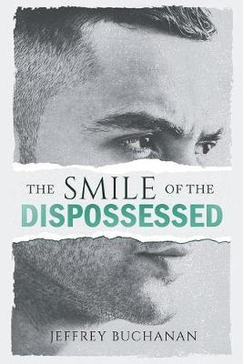 The Smile of the Dispossessed by Jeffrey Buchanan image