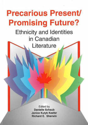 Precarious Present / Promising Future?: Ethnicity and Identities in Canadian Literature image