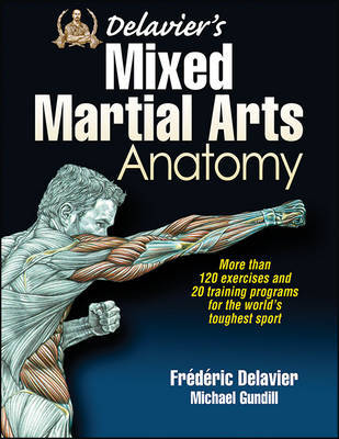 Delavier's Mixed Martial Arts Anatomy by Frederic Delavier image
