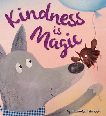 Storytime: Kindness is Magic by Duba Kolanovic