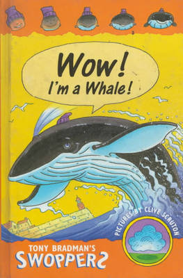 Wow! I'm a Whale on Hardback by Tony Bradman