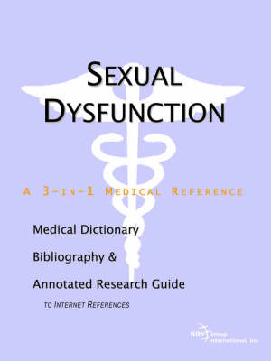 Sexual Dysfunction - A Medical Dictionary, Bibliography, and Annotated Research Guide to Internet References image