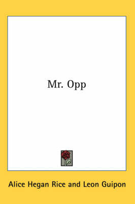 Mr. Opp by Alice Hegan Rice image