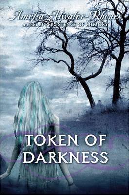 Token of Darkness on Hardback by Amelia Atwater-Rhodes