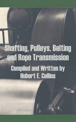 Shafting, Pulleys, Belting and Rope Transmission image