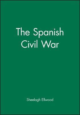 The Spanish Civil War by Sheelagh M. Ellwood image