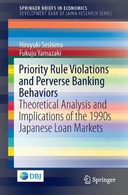 Priority Rule Violations and Perverse Banking Behaviors by Hiroyuki Seshimo