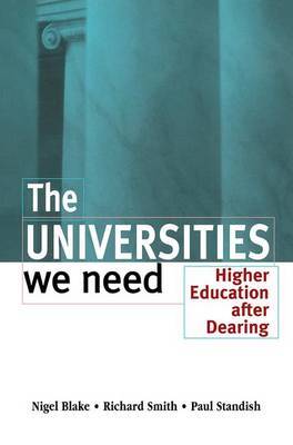The Universities We Need by Nigel Blake image