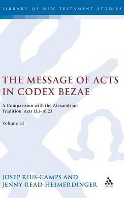 The Message of Acts in Codex Bezae: v. 3 by Josep Rius-Camps image